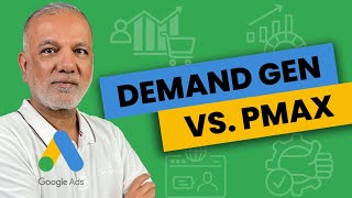 Demand Gen Vs. Performance Max: Which Google Ads Campaign Is Right For You?