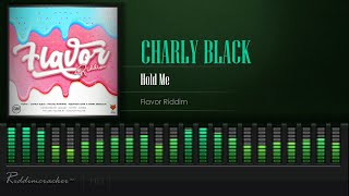 Charly Black - Hold Me (Flavor Riddim) [2021 Release] [HD]