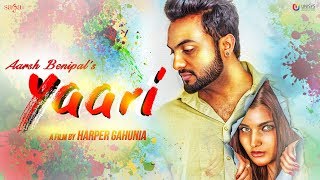 Aarsh Benipal - Yaari (Official Music Video) | Jassi Lohka | Harper Gahunia | New Punjabi Songs 2018