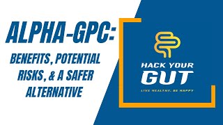 Alpha-GPC: Benefits, potential risks, \u0026 a safer alternative