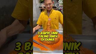 3 Bakso Unik paling aneh di dunia! nomor 3 siapa sangka