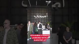 Ounass X Kith Dubai is here and it features an exclusive Dubai edit.  #sp #lovindubai #shorts