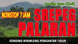 GENDING JAWA SREPEG PALARAN AMPUH KAGEM TIANG SUSAH TIDUR, GENDING JAMPI SAYAH PENGANTAR TIDUR MALAM