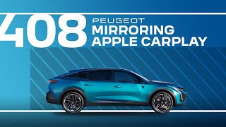 Peugeot Tutorials | 408 Mirroring Apple CarPlay