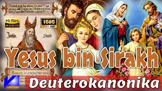 Alkitab Suara | Deuterokanonika Yesus bin Sirakh | Full lengkap | Pasal & Ayat