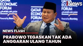 Tegas! Prabowo Minta Menteri Hemat: Tak Ada Anggaran Ulang Tahun | News Flash