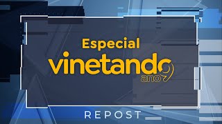 [REPOST] Especial 9 Anos - Canal Vinetando