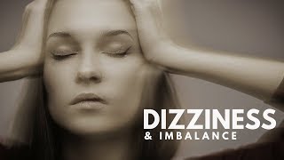 Dizziness \u0026 Imbalance