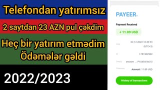 2 SAYTDAN TAM YATIRIMSIZ 23 AZN ÖDENİŞ ALDIM (2022)