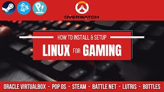 Install & Setup Linux For Gaming/Overwatch 2 In 25 Minutes