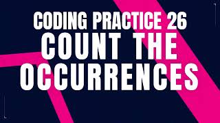 Count the Occurrences | Coding Practice 26 | Python coding tips tricks | Nxtwave CCBP 4.0 | Python