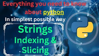 strings indexing and slicing | python tutorial | complete python | python full course for beginners
