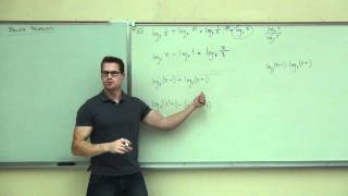 Intermediate Algebra Lecture 12.5:  Exploring the Properties of Logarithms.