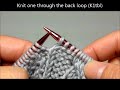 How to knit K1tbl & P1tbl (knit one through the back loop, purl one through the back loop)