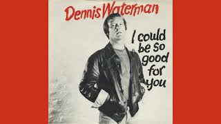 Minder Theme (I Could Be So Good For You) - Dennis Waterman