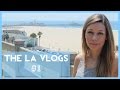 The LA Vlogs #1