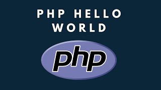 PHP Hello World(Tutorial 2:)