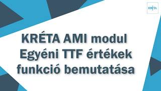 KRÉTA - AMI modul egyéni TTF értékek, sablonizálás használata