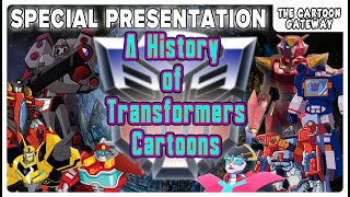 A History of Transformers Cartoons | Cartoon Gateway Special Presentation