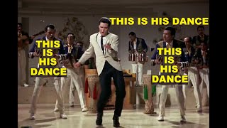 Elvis and his charisma (Part 2): This is his dance
