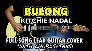 Bulong - Kitchie Nadal | Full Song Lead Guitar Cover with Tabs \u0026 Chords (Slow Version)