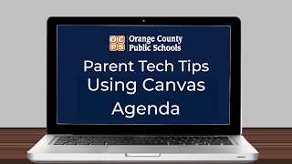 OCPS | Parent Tech Tips - Using Canvas Agenda
