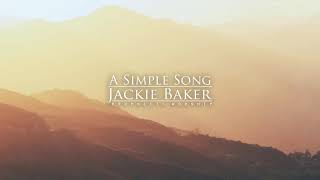 A Simple Song [Prophetic Worship | Jackie Baker]