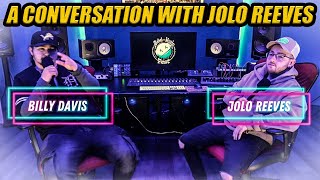 A Conversation With Jolo Reeves...