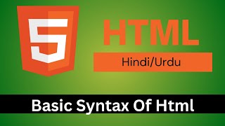 HTML Basic Syntax in Hindi / Urdu