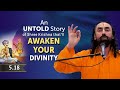 An UNTOLD Story of Shree Krishna that'll Awaken your Divinity | Swami Mukundananda | BG 5.18