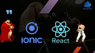 Ionic vs React Native : Choose the best for your app development