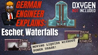 GERMAN ENGINEER explains ONI: ESCHER WATERFALLS! Oxygen Not Included Spaced Out