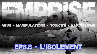 L'isolement - EMPRISE EP8.8