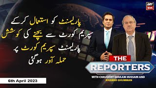 The Reporters | Khawar Ghumman & Chaudhry Ghulam Hussain | ARY News | 6th April 2023