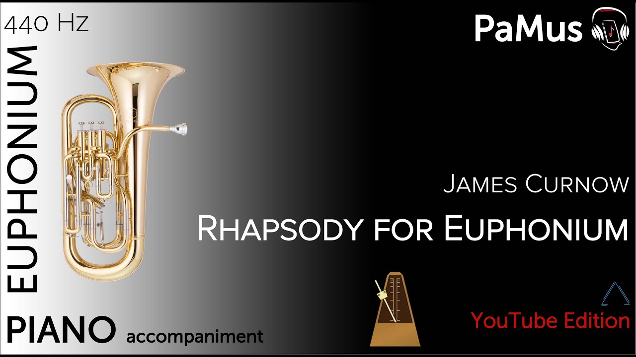 James Curnow Rhapsody For Euphonium Piano Accompaniment 440hz
