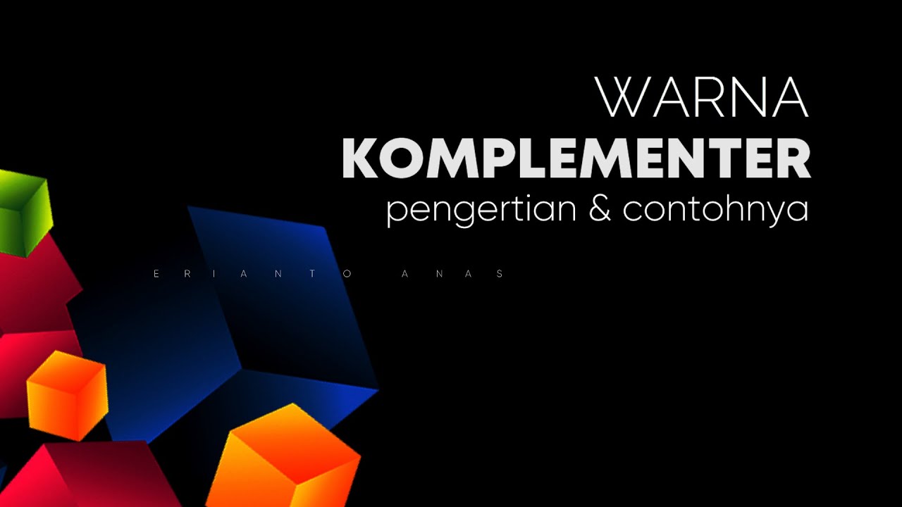 Pengertian Warna Komplementer Dan Contohnya - YouTube