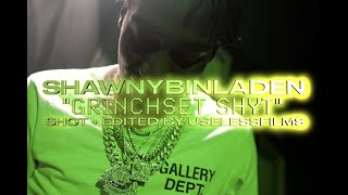 Shawny Binladen - Grinchset Shyt (Shot by @uselessfilms_ )(Prod. Natt Carlos)