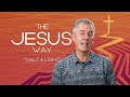 The Jesus Way | Salt & Light