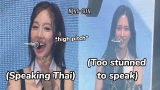 twice's *high pitch* when speaking thai, then there's mina...