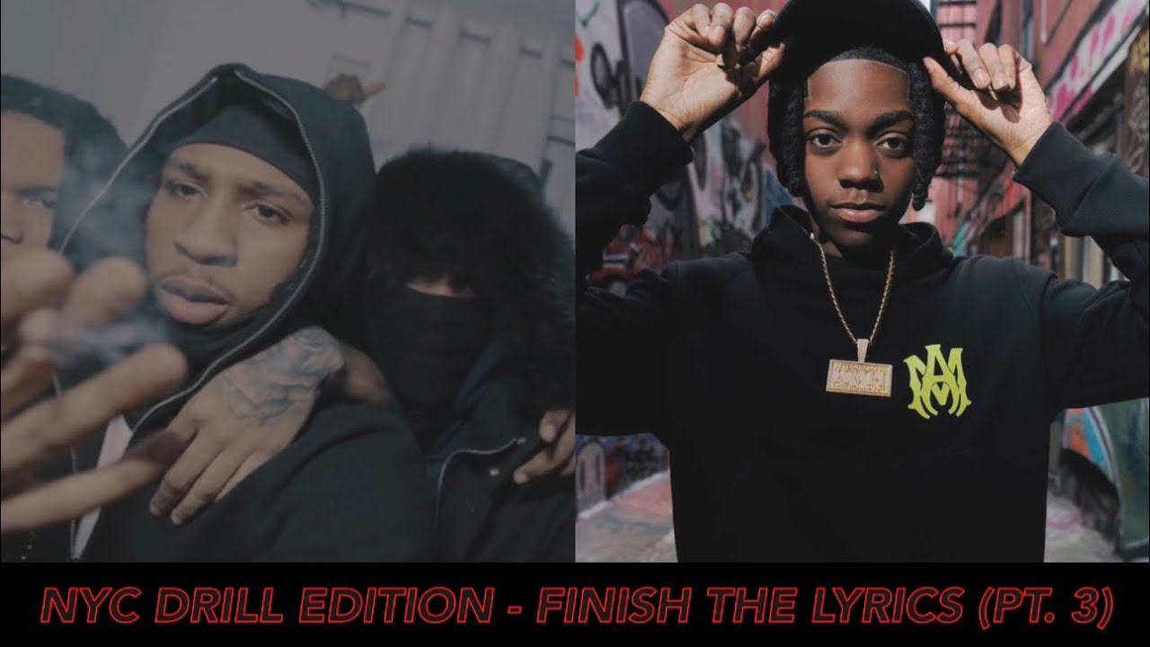 Nyc Drill Edition Finish The Lyrics Pt 3 Youtube