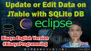 How to Update or Edit Data on the JTable with SQLite Database in Java Eclipse - Bisaya Programming