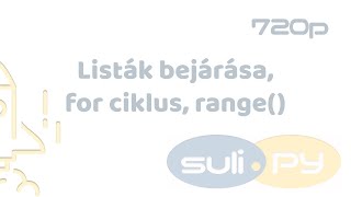 Listák bejárása, for ciklus, range( )