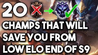 20 Champs That WILL SAVE YOU From Low Elo End of Season 9 | Best Champions For Bronze, Silver, Gold