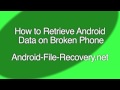 How to Retrieve Android Data on Broken Phone