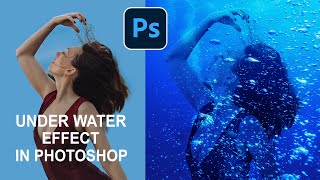 Underwater Effect in Photoshop | Photo Photoshop Tutorial | Effects (Fast & Easy)