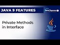 Private Methods in Interface | Java 9 New Feature