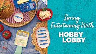 Spring Entertaining With Hobby Lobby