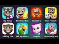 My Tom 2, Tom Gold Run, Tom Hero, Tom Friends, Talking Tom, Talking Pierre, Angela, Tom Candy Run