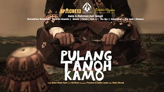 Pulang Tanoh Kamo - Apache13 (Official Music Video)