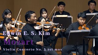 Mozart - Violin Concerto No. 3 모차르트 바이올린 협주곡 3번, 1악장 (Edwin E. S. Kim 김응수)